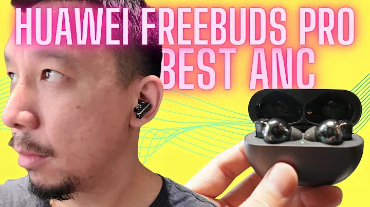 Huawei's FreeBuds Pro Are So Good, I Broke My "No AirPod Clone Video" Rule